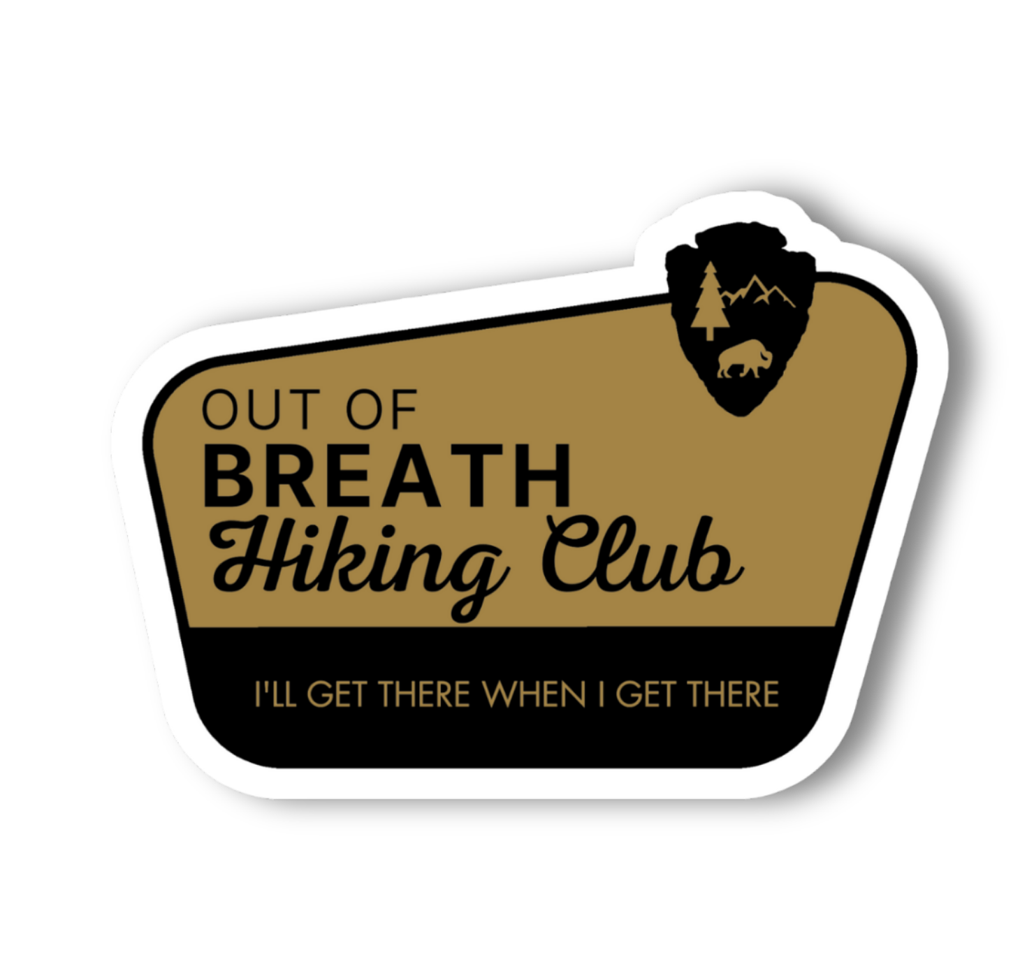 National Parks and Beyond - Wholesale Sticker - Out of Breath Hiking Club - We Will Get There Sticker0