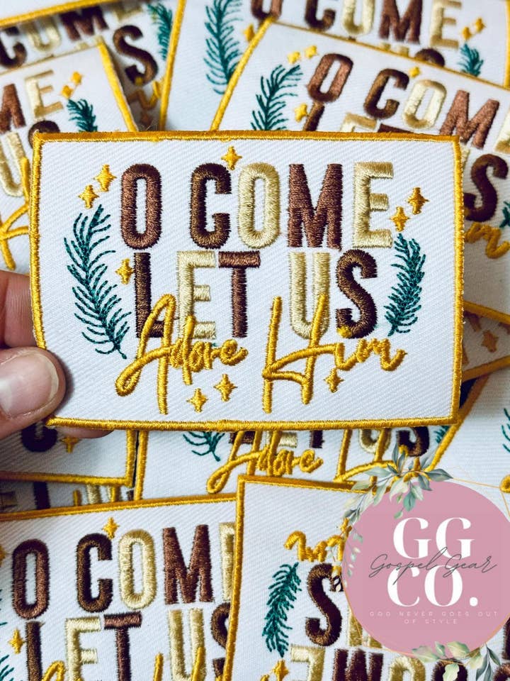 O Come Let Us Adore Him Embroidered Patch for wholesale by Gospel Gear Co