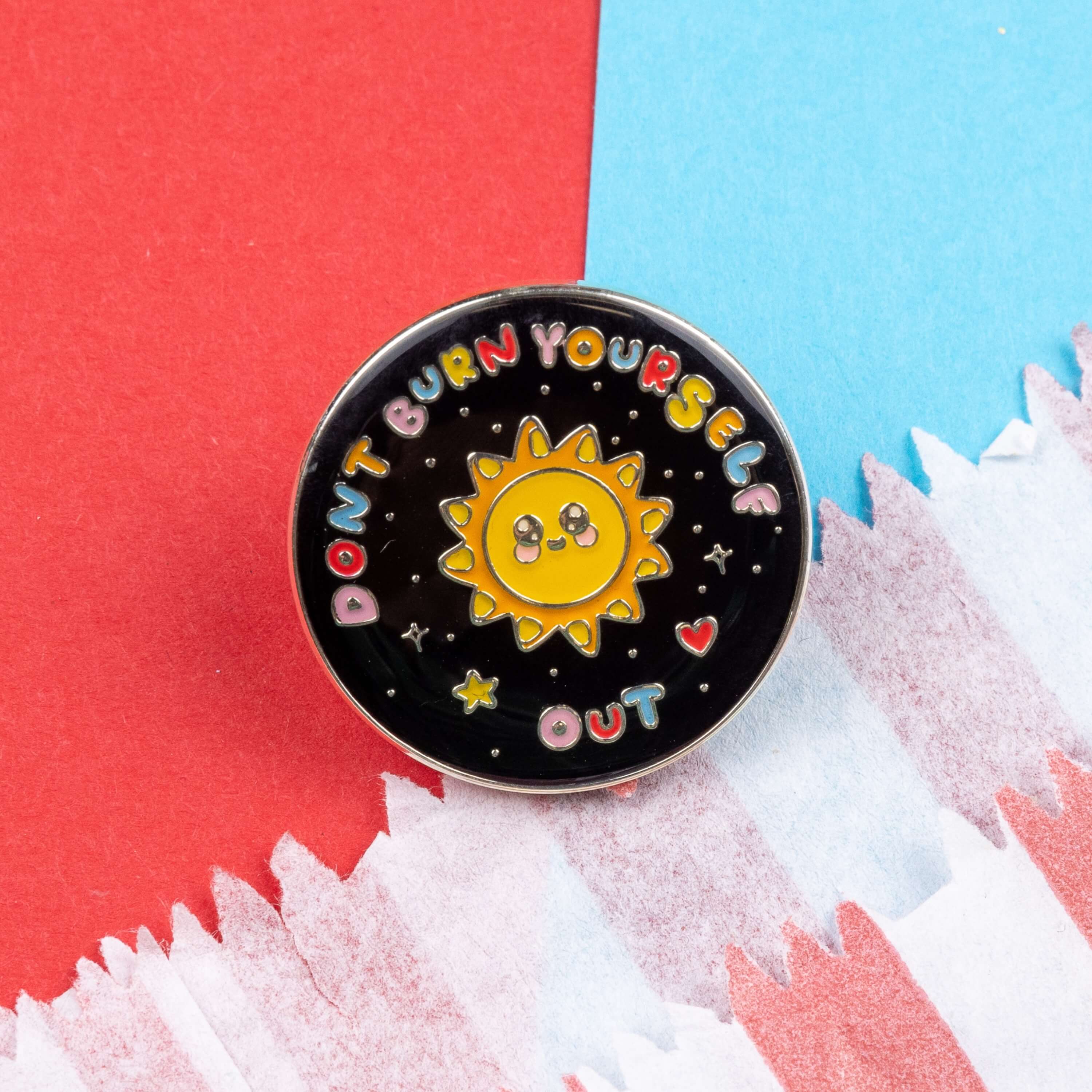 Innabox Ltd – wholesale Lapel pin/button – Don't Burn Yourself Out Sunshine Enamel Pin