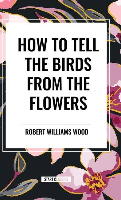 Books by splitShops - Wholesale Poetry & Drama - How to Tell the Birds from the Flowers - Hardcover0