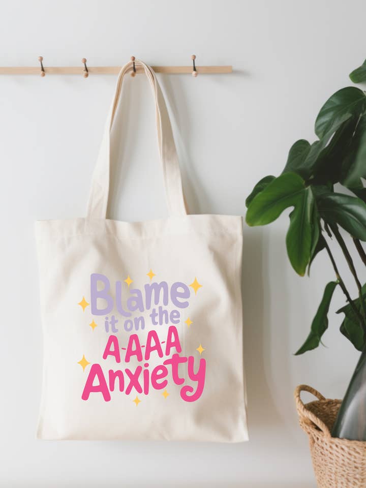 Blame It On The A-A-A-Anxiety Canvas Tote Bag for wholesale by EnchantingSunshine