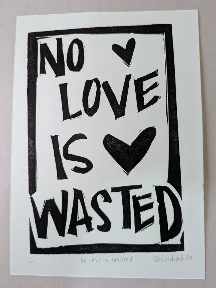 Original Artwork - No Love Is Wasted Limited Edition Monochrome for wholesale by Sarah Louise Windisch | Printmaker