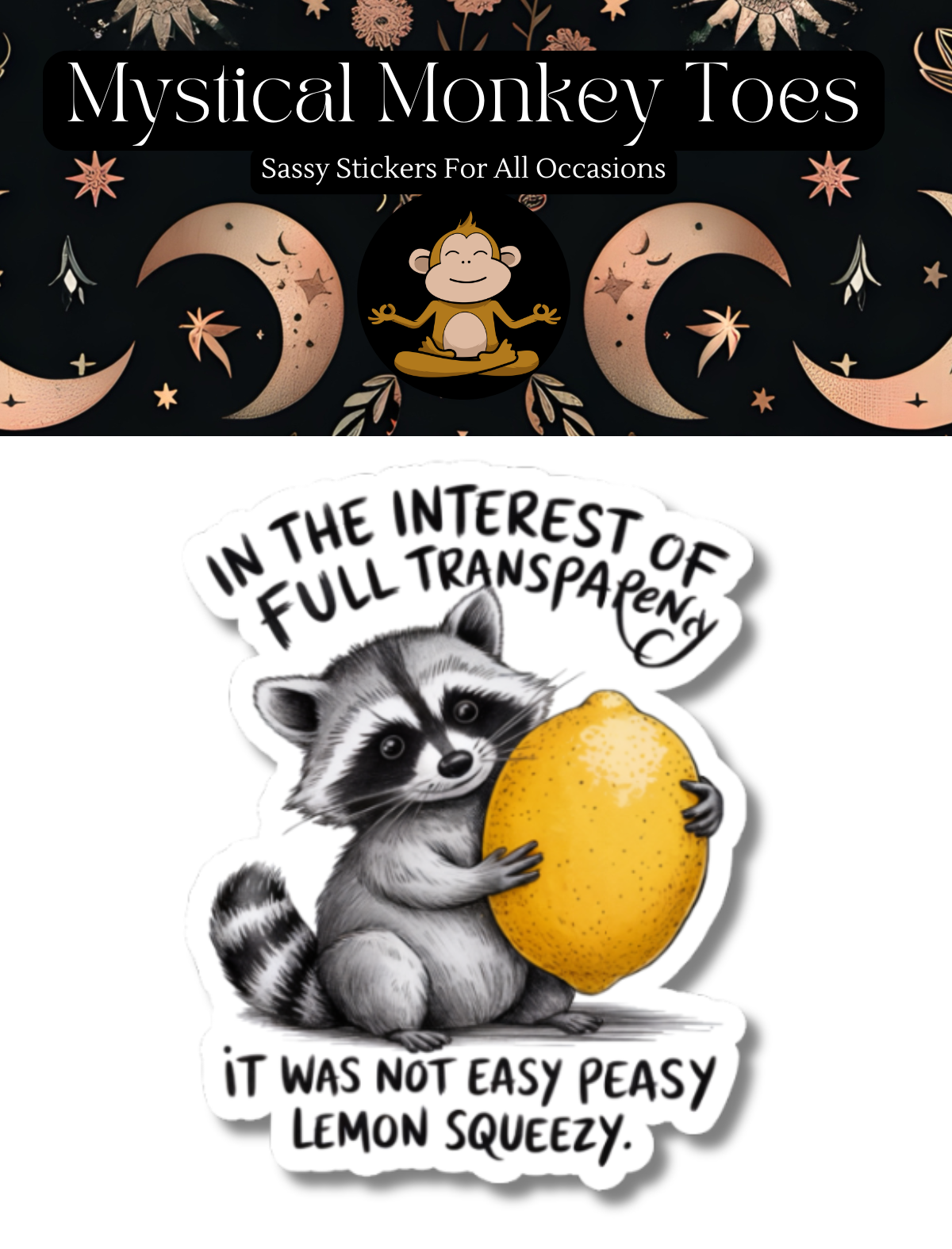 Mystical Monkey Toes – wholesale Sticker – Funny It Was Not Easy Peasy Vinyl Sticker1