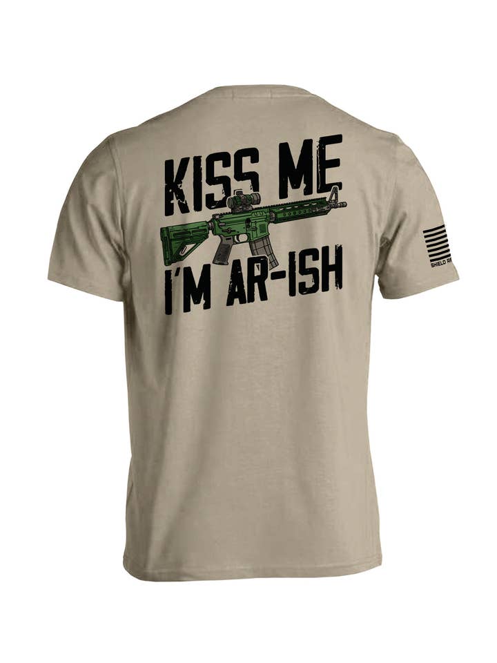 Shield Republic LLC - Wholesale Screen Printed T-Shirt - Men's - Kiss Me I'm AR-ish