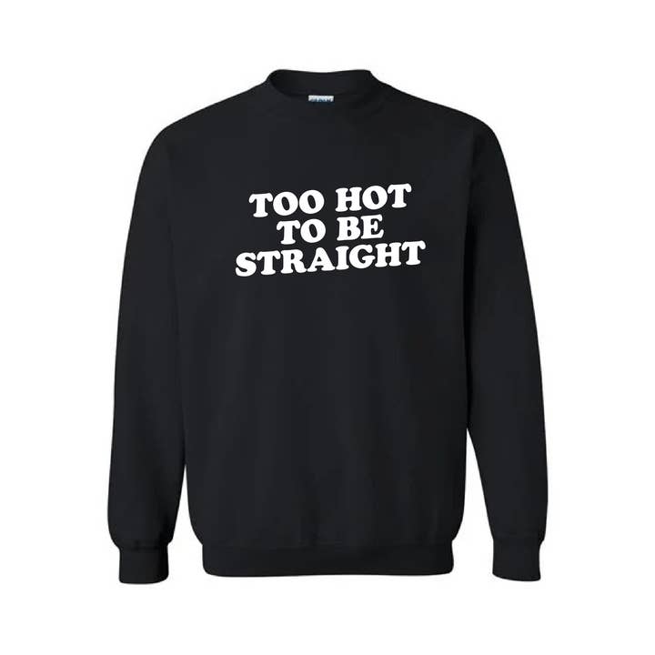 Zu heiß, um gerade zu sein Unisex-Crewneck-Sweatshirt für den Großhandel von The Little Gay Shop