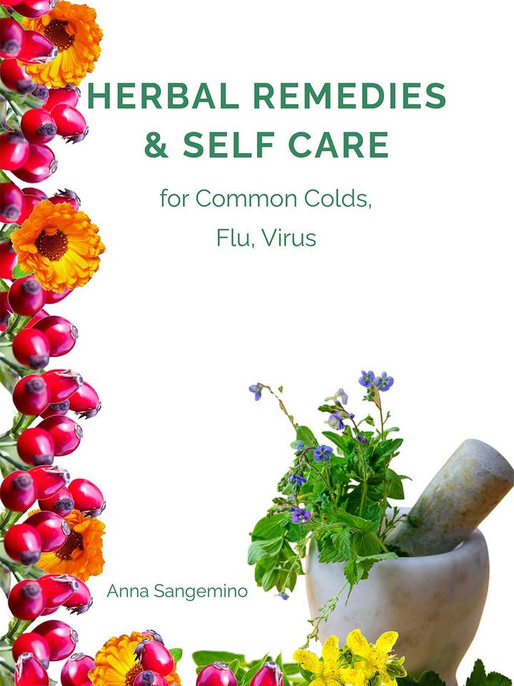 Remedios Herbales y Autocuidado para Resfriados Comunes, Gripe y Virus Tapa Blanda 213 Páginas para venta al por mayor de Creation Farm Inc