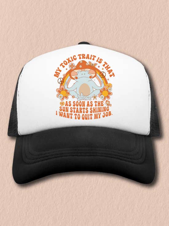 Hectic Rebellion - Wholesale Trucker Hat - Unisex - My Toxic Trait Is That As Soon As The Sun Starts Shining Hat