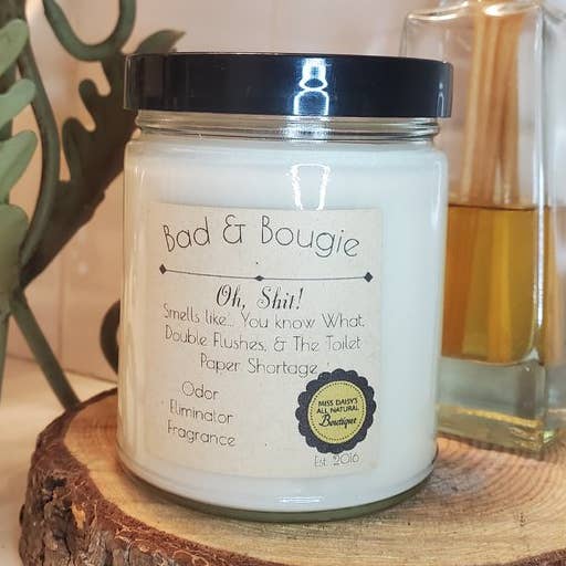 Bad & Bougie: OH, Shit! Candle for wholesale by Miss Daisy's All Natural Boutique