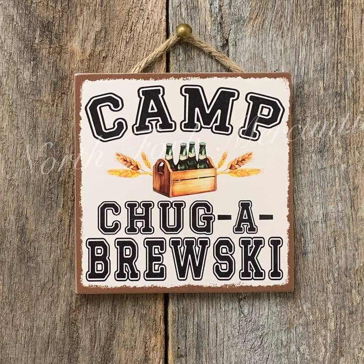 Camp Chugabrewski, panneau de bienvenue, panneau de camp, panneau de camping pour la vente par North Fork Mercantile