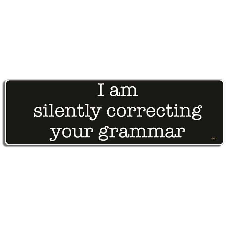 Humper Bumper - Wholesale Sticker - I Am Silently Correcting Your Grammar - Funny Bumper Sticker, Car Magnet