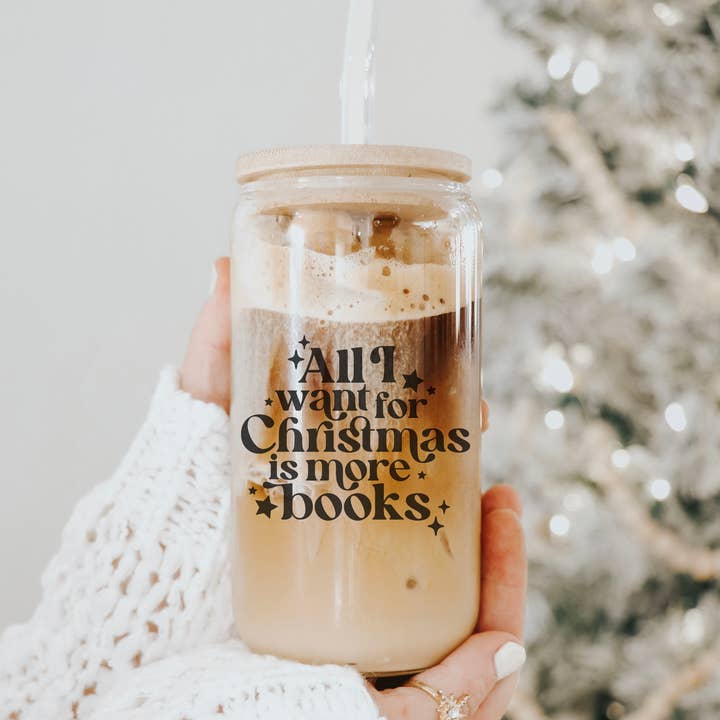 All I Want For Christmas Is More Books 16oz Clear Glass Cup for wholesale by The Swoon Room