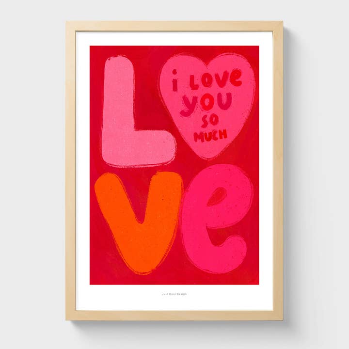 Just Cool Design - Wholesale Art Print - I love you so much | A4-A3 Illustration Poster Art Print
