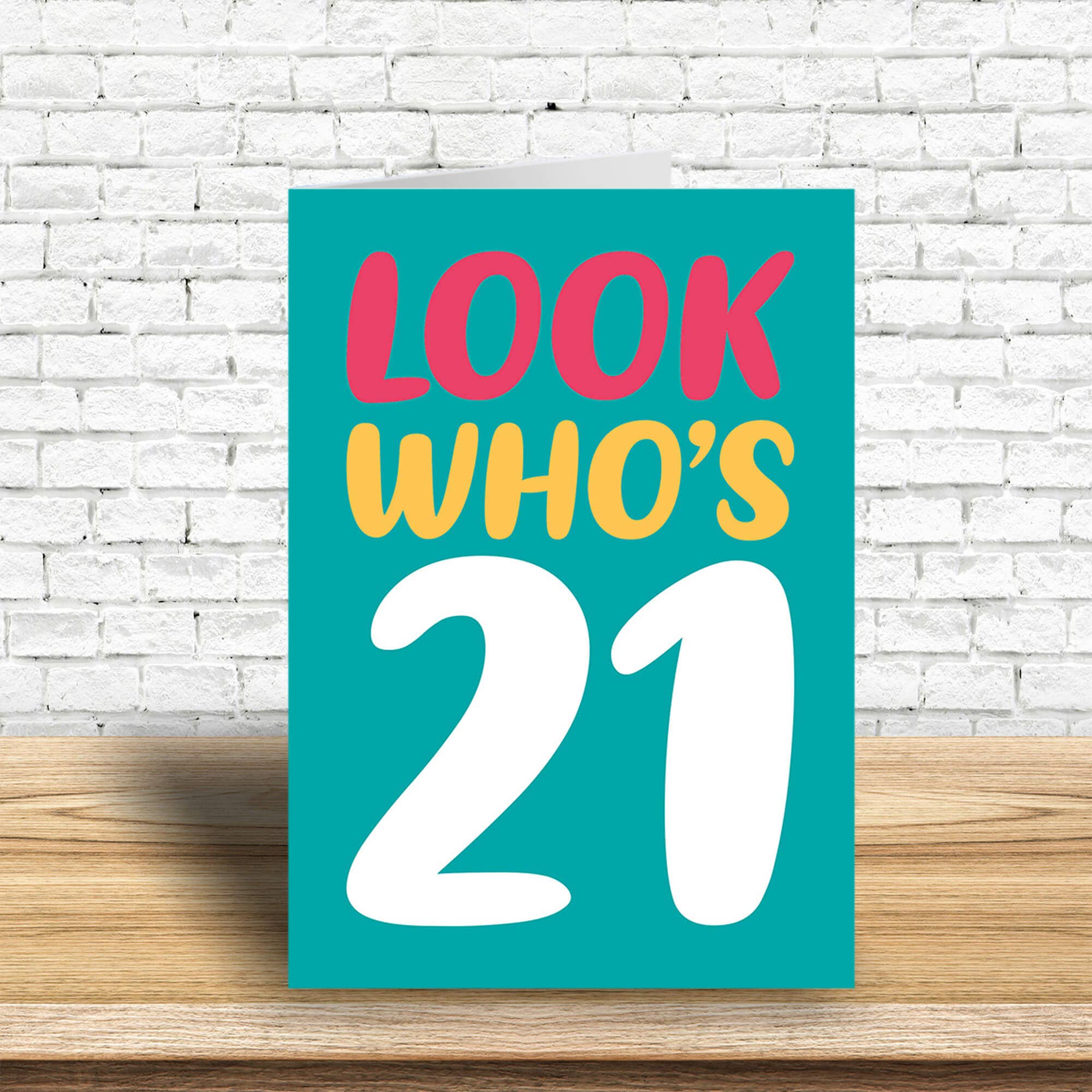 Dean Morris Cards - Wholesale Birthday Card - Look who's 21 Greeting Card1