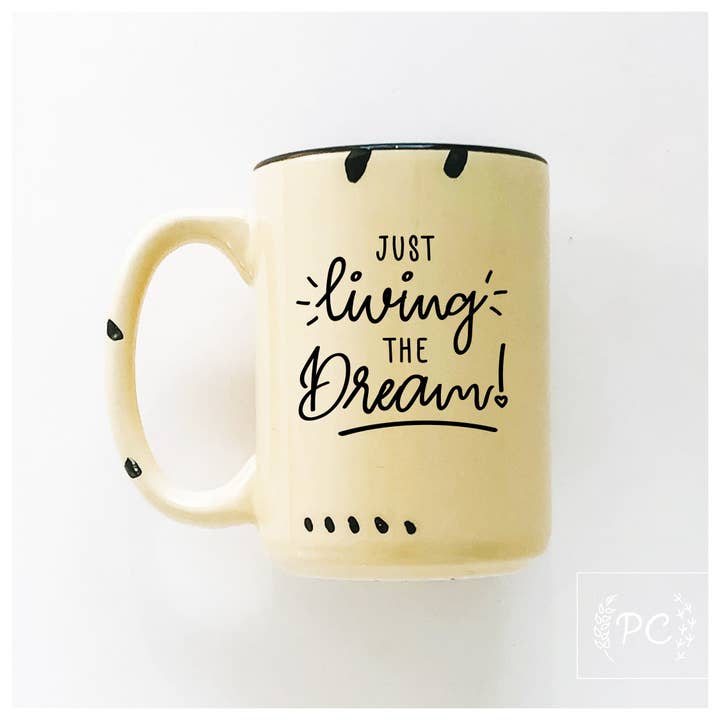 Prairie Chick Prints - Wholesale Coffee Mug - just living the dream | ceramic mug4