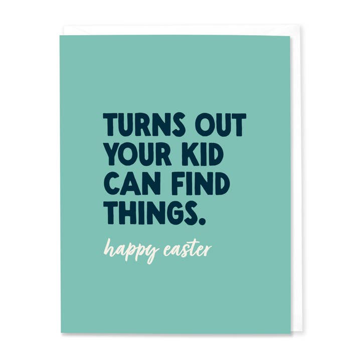 Turns Out Your Kid Can Find Things Easter for wholesale by Hitchcock Paper Co.