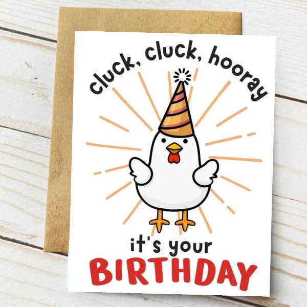 Cluck Cluck Hooray, It’s Your Birthday! Pun Greeting Card for wholesale by KairiCHICK Designs