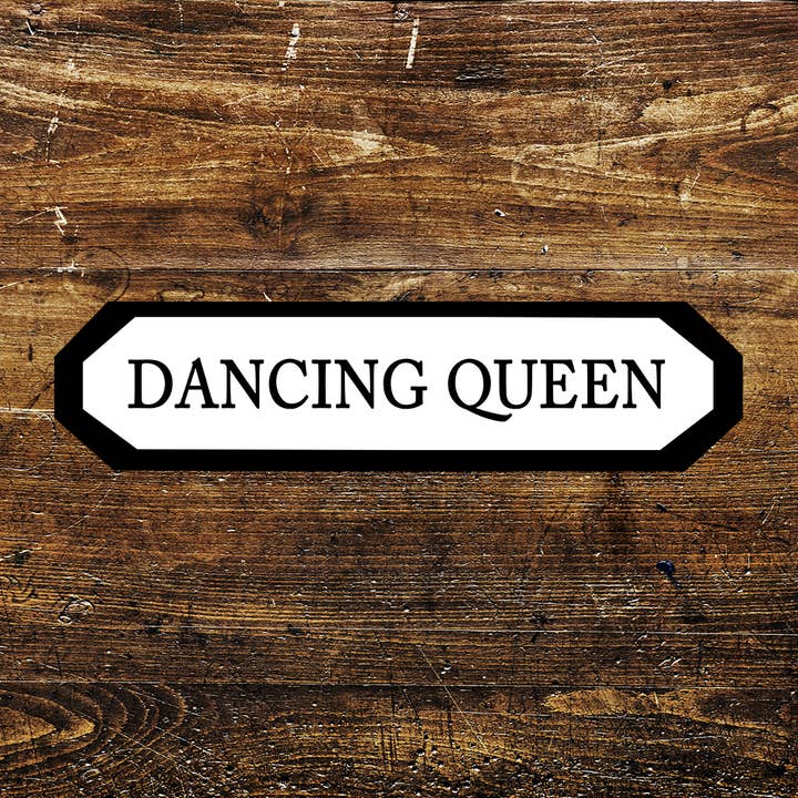 The British Metal Signs Company - Wholesale Sign - Dancing Queen Metal Long Sign Plaque