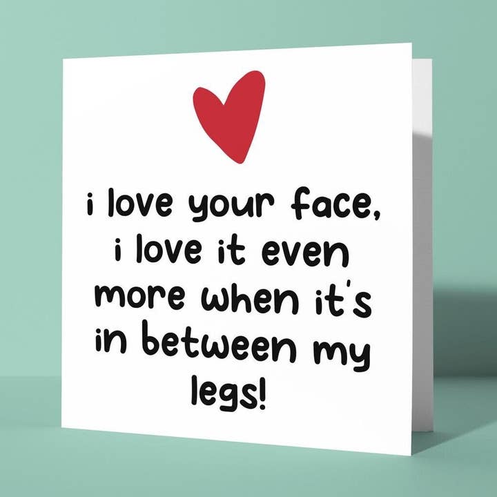 Älskar ditt ansikte mellan mina ben - Årsdags- & Alla hjärtans dag-kort för wholesale av Peacock Printing