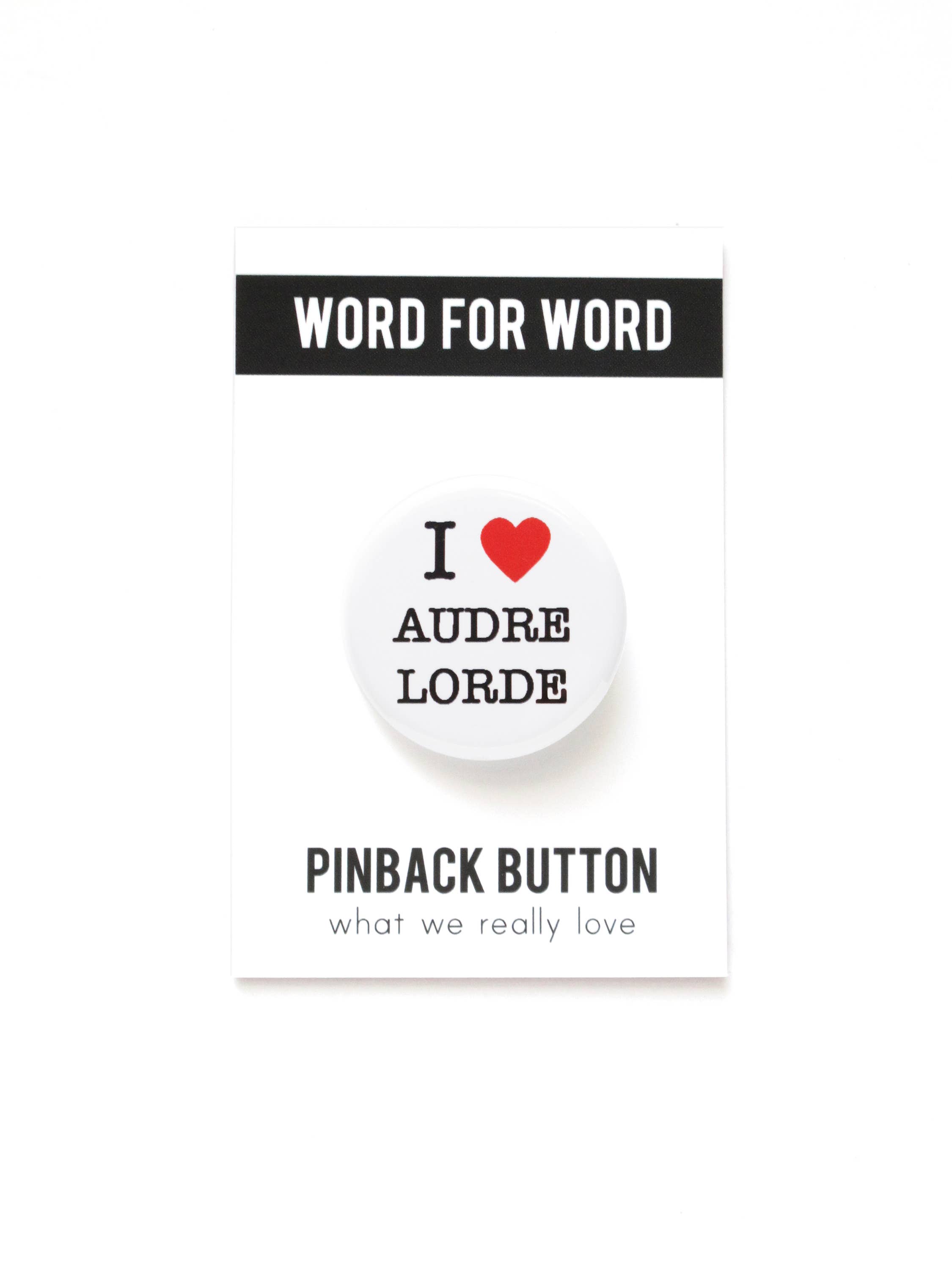 Word For Word Factory - Vente Épinglettes/boutons - J'AIME AUDRE LORDE Badge 3,18 cm Bouton Poétesse Féministe Noire1