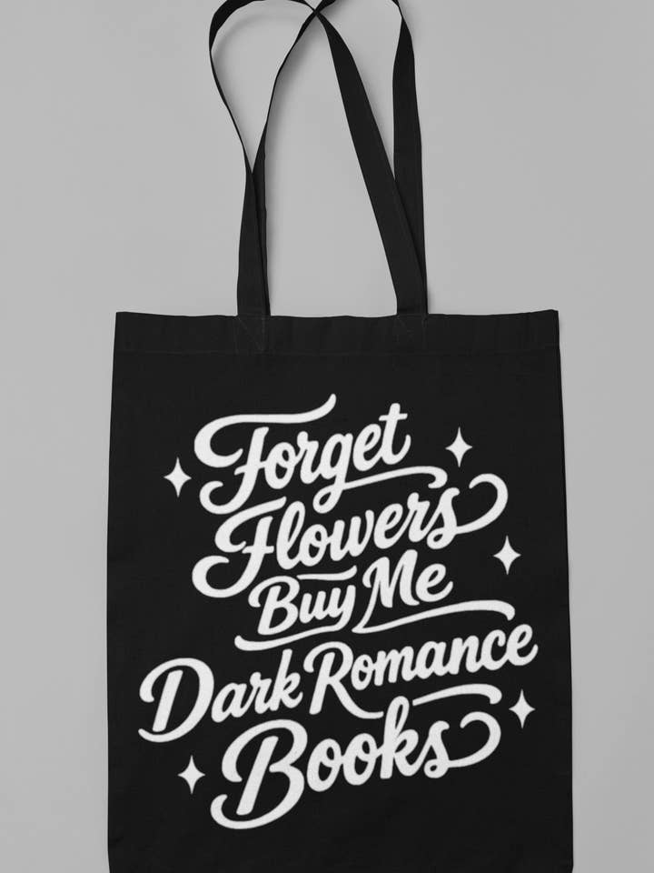 Book Bag Tote Gothic, Forget Flowers Buy Me Dark Romance for wholesale by Wickedly Divine Shop