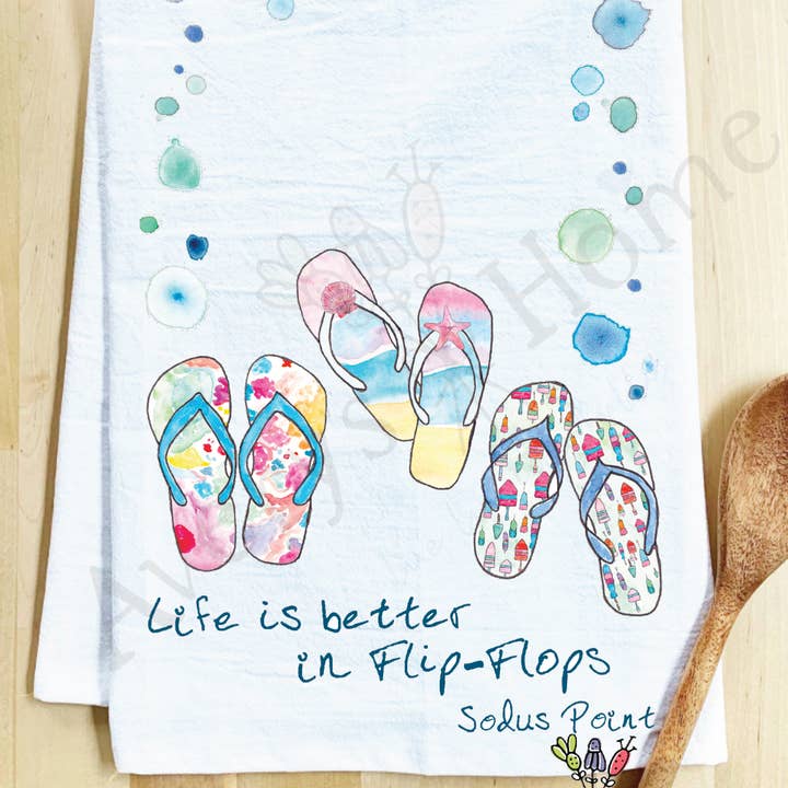 Avery's Home - Wholesale Tea Towel - Life Is Better...Flip-Flops Funny Customizable Tea Towel6