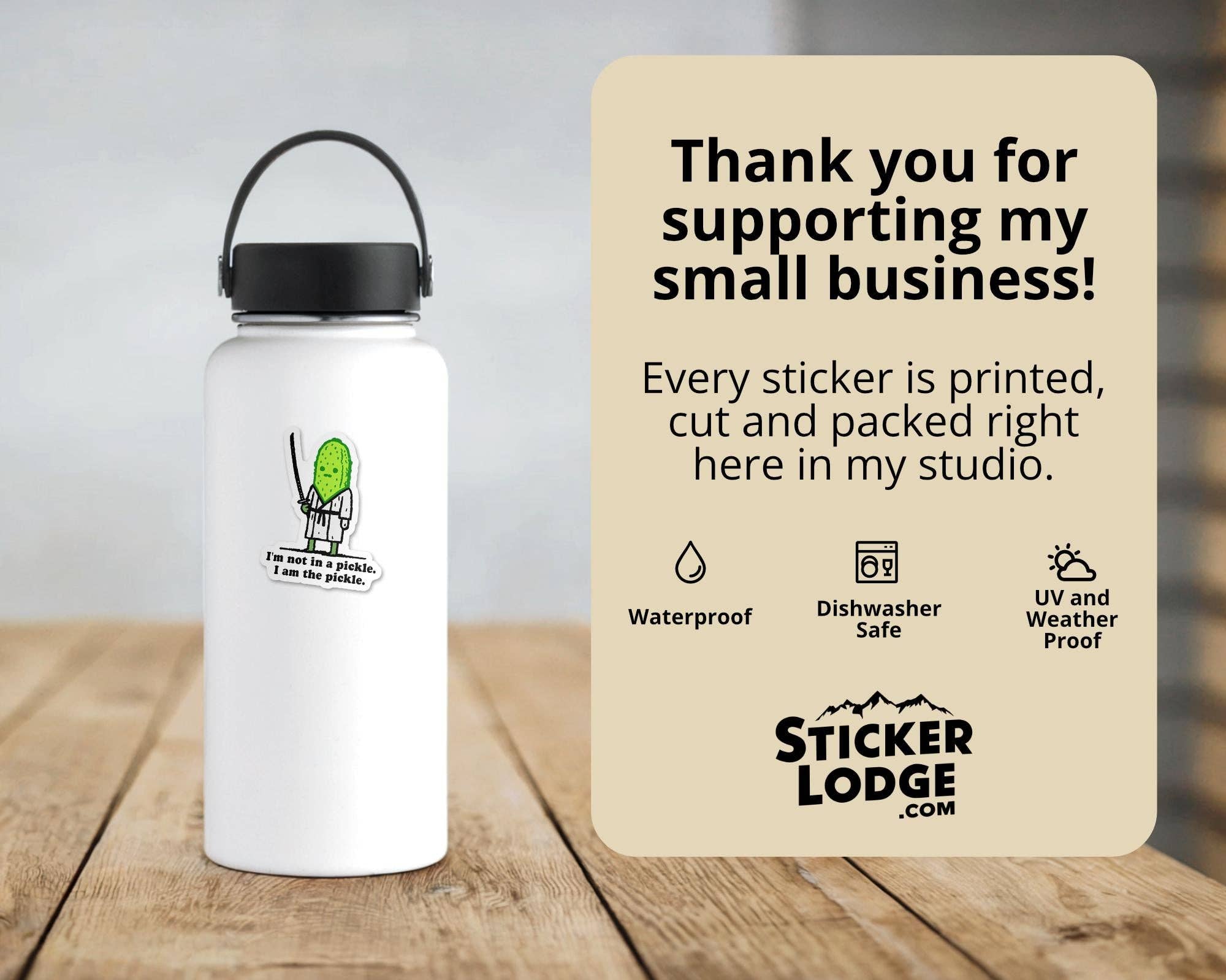 Sticker Lodge - Wholesale Sticker - I'm Not In A Pickle, I Am The Pickle Vinyl Sticker4