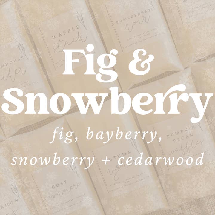 Fig and Snowberry Scented Snap Bar Wax Melt for wholesale by Meleri and Maple Co