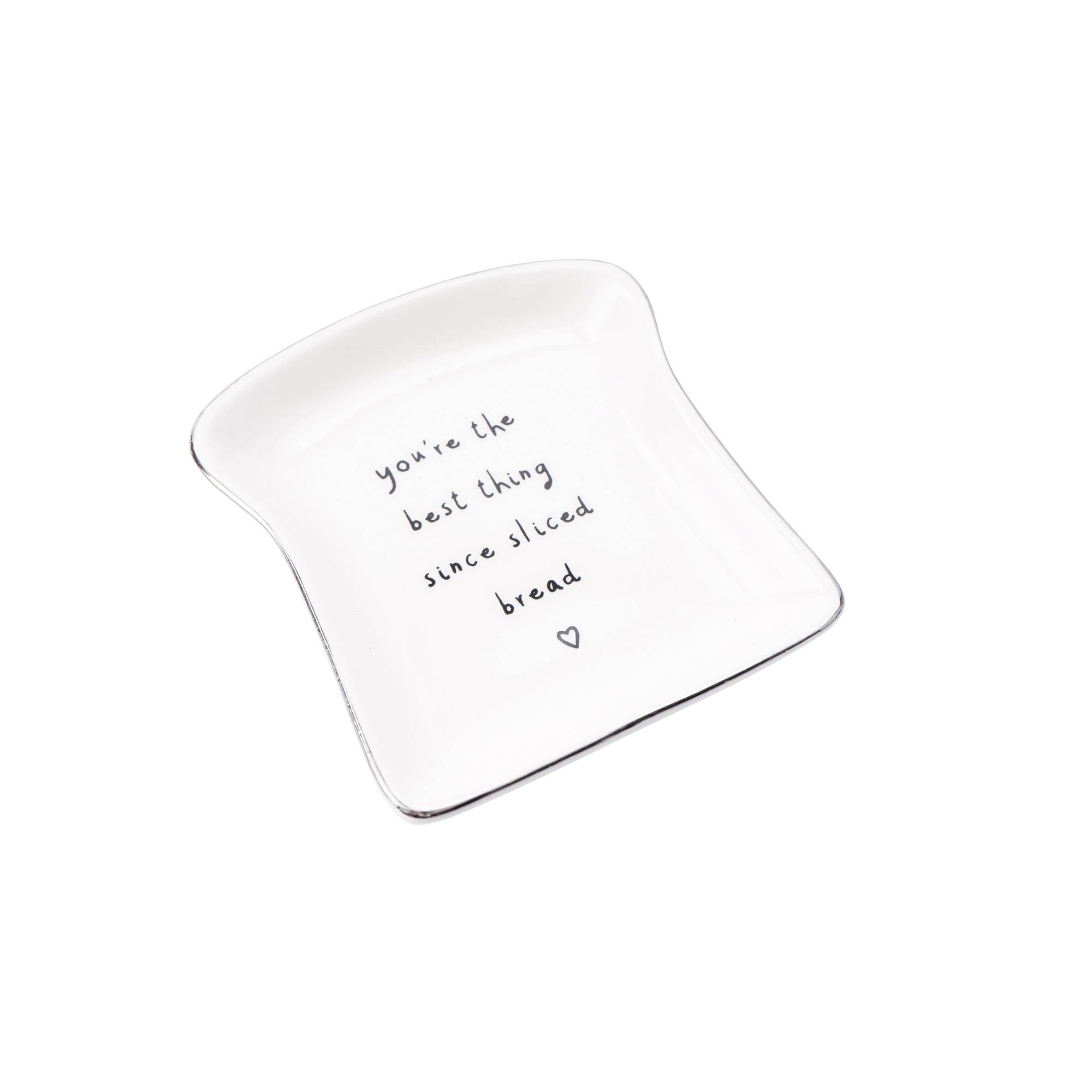 CGB Giftware - Venta al por mayor Joyero de plato - Plato de cerámica para anillos con frase 'Tú eres lo mejor después del pan rebanado'2