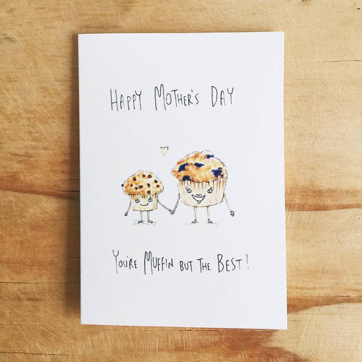 Well Drawn - Wholesale Mother’s Day card - Happy Mother's Day, You're Muffin But The Best0