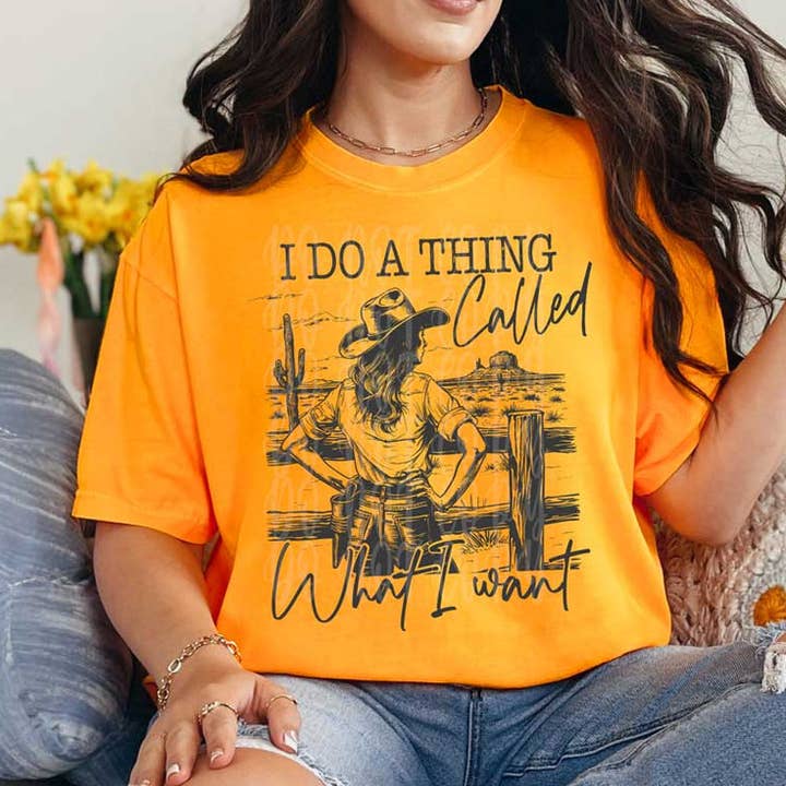 I Do A Thing Called What I Want DTF Heat Transfer for wholesale by Trendy Transfers