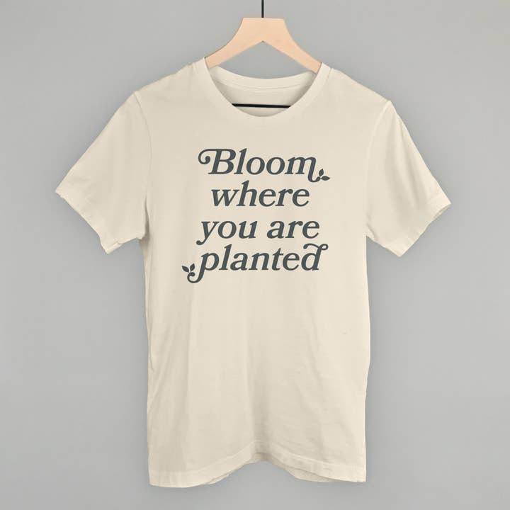 Ivy + Cloth - Wholesale Screen Printed T-Shirt - Women's - Bloom Where You Are Planted1