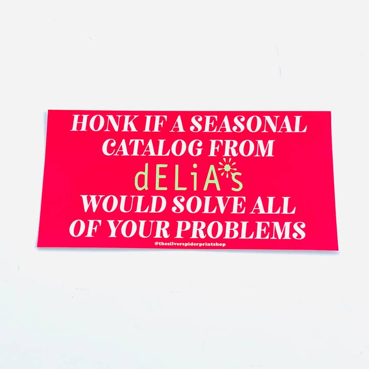 The Silver Spider - Wholesale Sticker - Delia’s catalog solve all your problems bumper sticker funny1