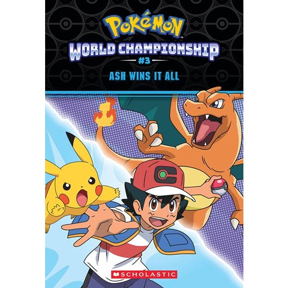 Ash Wins It All (Pokemon: World Championship Trilogy #3) for wholesale by Scholastic