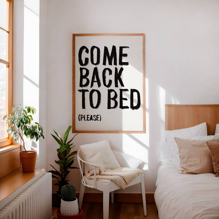 Refined Spaces - Wholesale Art Print - Come back to bed (please) Print0