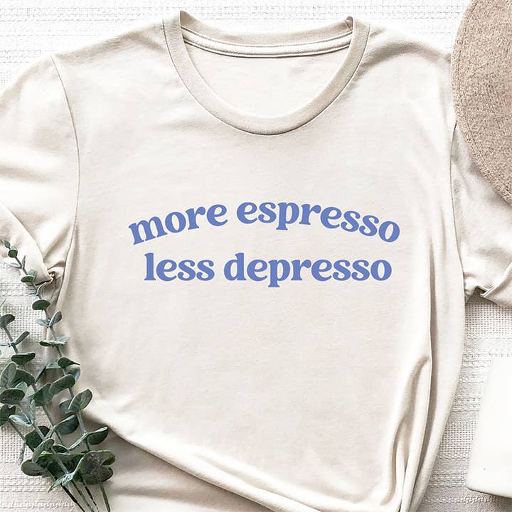 More Espresso Tee for wholesale by Out Of Office Brands