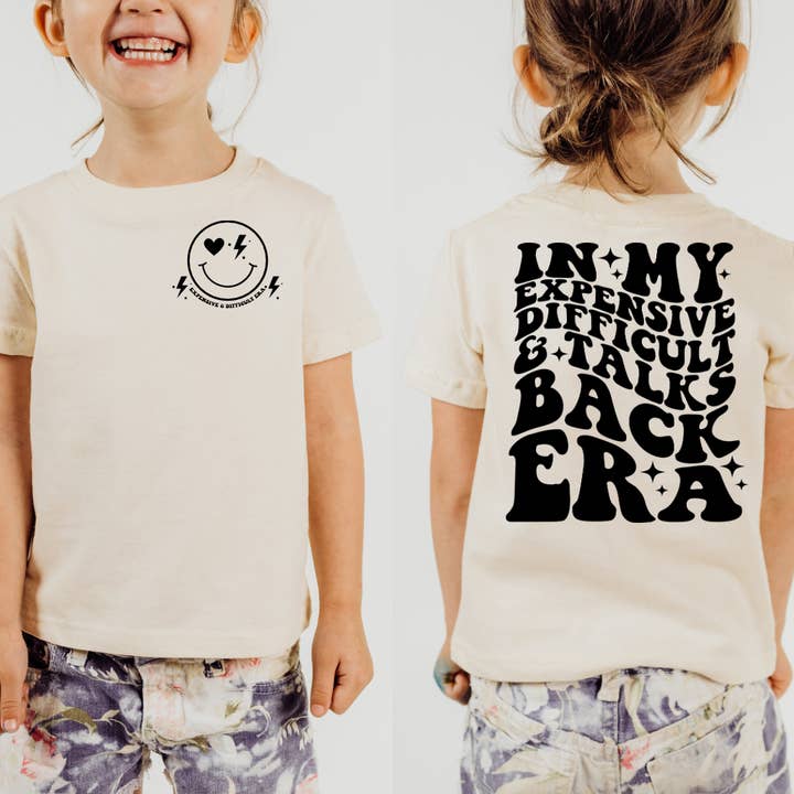 In My Expensive, Difficult and Talks Back Era Kids Shirt for wholesale by The Countryside Cottage