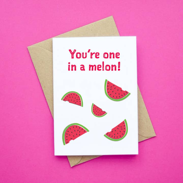 You're One in a Melon for wholesale by Wonky Cards