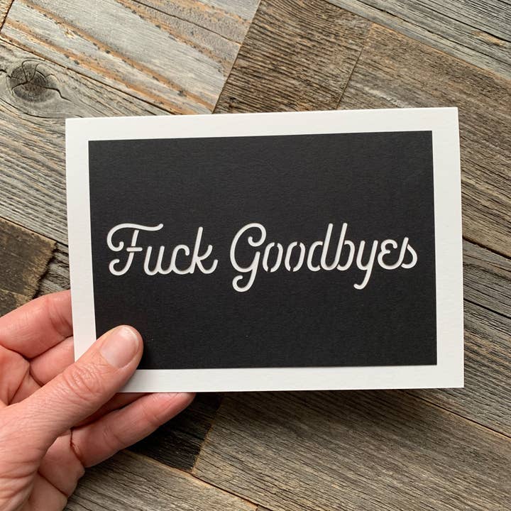 Louise Lauret - Wholesale Goodbye Card - Fuck Goodbyes, Farewell & Moving Greeting Card