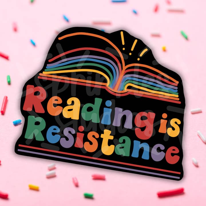 Sprinkles Studios - Wholesale Sticker - Reading Is Resistance Vinyl Sticker