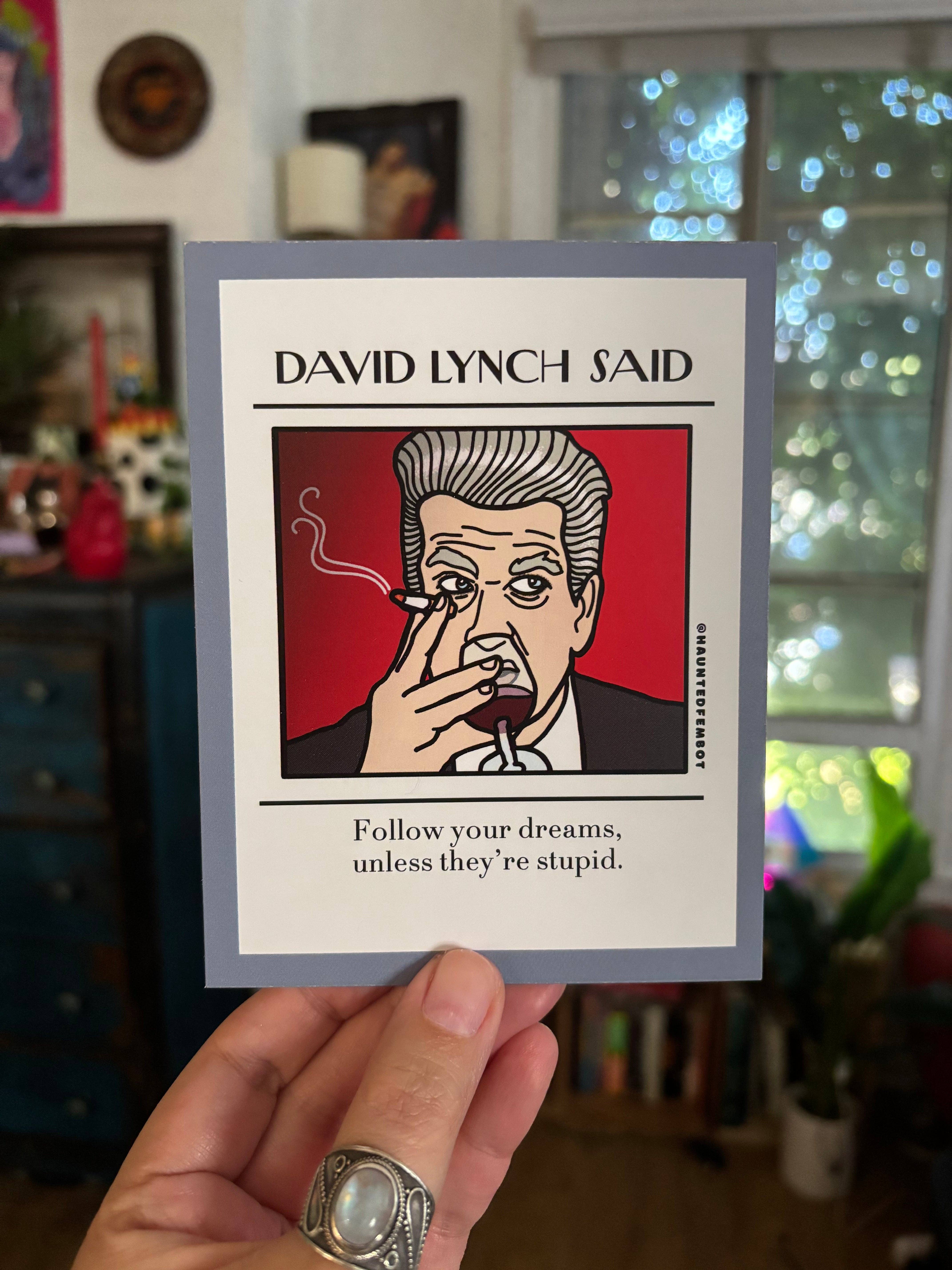 Haunted Fembot - Wholesale Postcard - David Lynch “follow your dreams unless they’re stupid” Postcard2