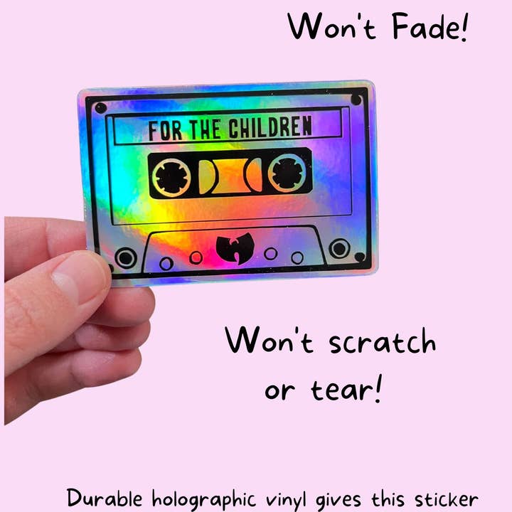 Tiny Baker Creations - Wholesale Sticker - For The Children Holographic Metallic Cassette Tape Sticker1