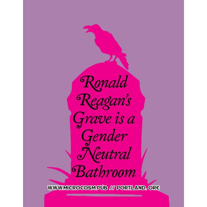 Microcosm Publishing & Distribution - Vendita all'ingrosso Calamite - La tomba di Ronald Reagan è un magnete per bagni neutri rispetto al genere.