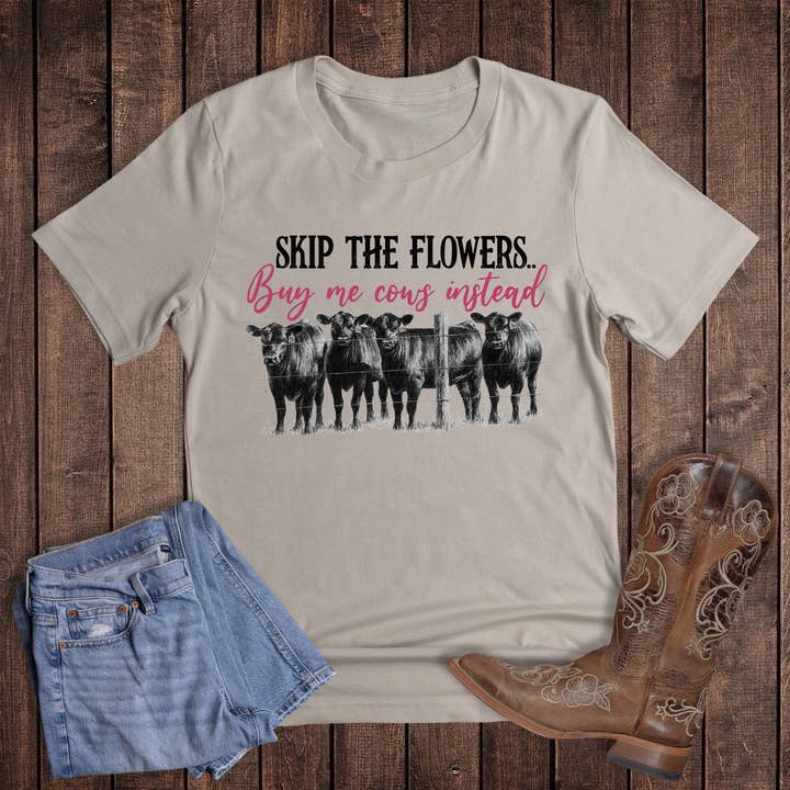 Valentine Western Skip the Flowers Buy Me Cows Graphic Tee for wholesale by Dust and Roots