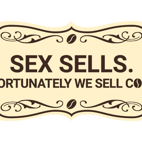 Designer Sex Sells. Unfortunately We Sell Coffee Wall or Door Sign and other Purchase Wholesale funny coffee bar signs. Free Returns & Net 60 Terms on Faire trending on Faire.