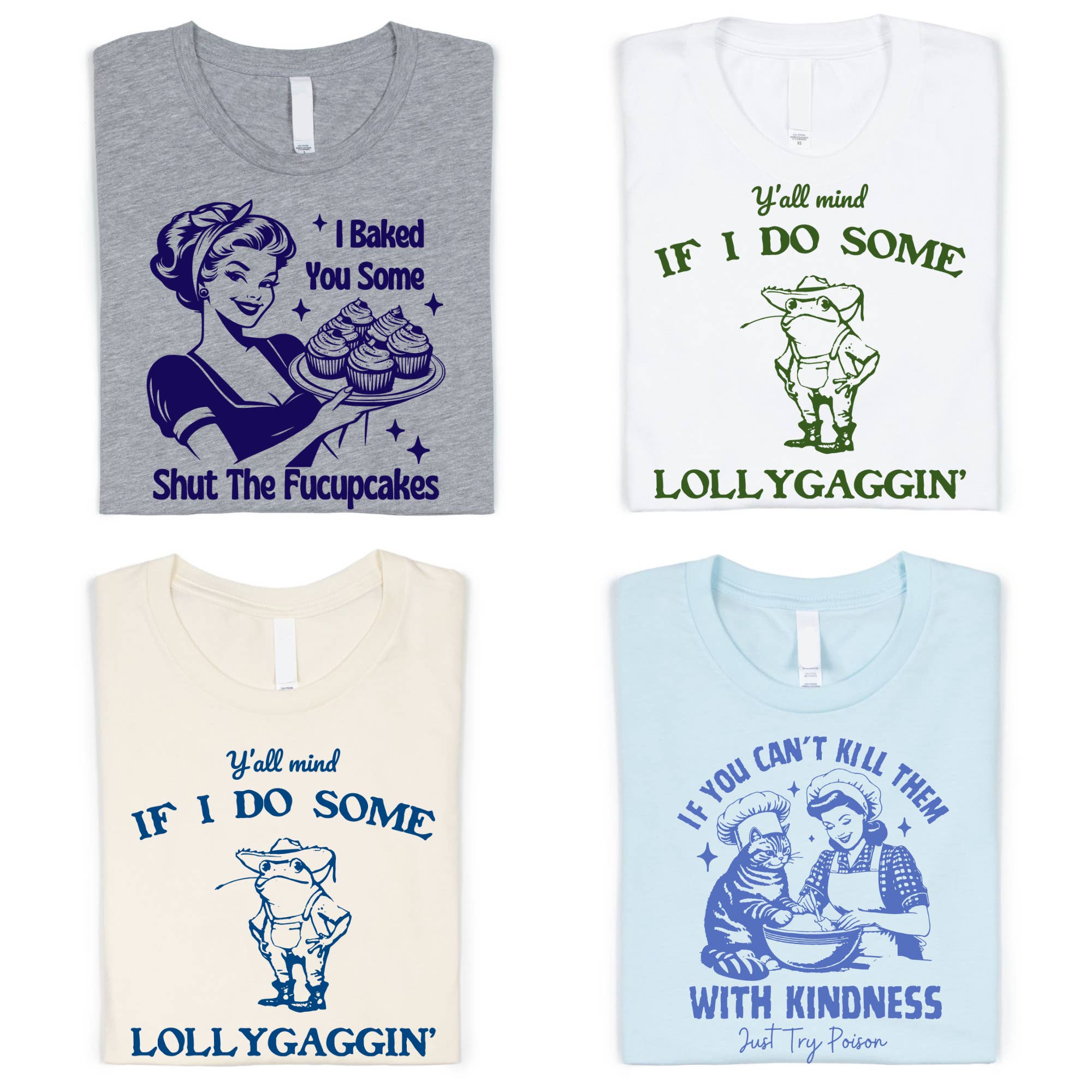 Boho Bloom Emporium - Wholesale Screen printed t-shirt – Women′s - Y'all Mind If I Do Some Lollygagging Shirt, Baking Shirt