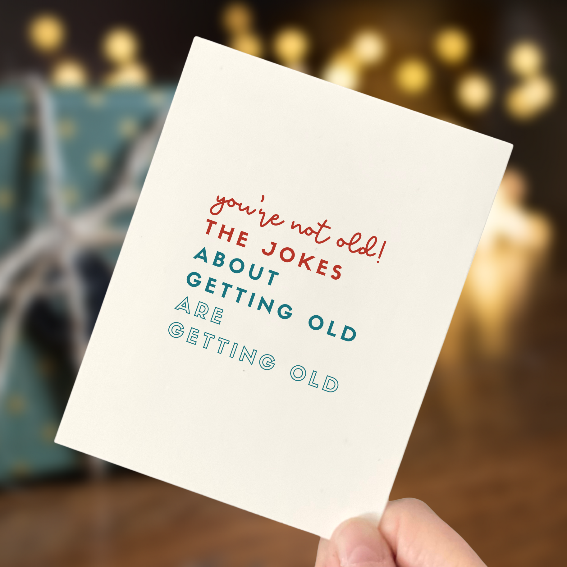 Age-Friendly Vibes - Wholesale Birthday Card - Jokes About Getting Old Are Getting Old, Age-Positive Card1