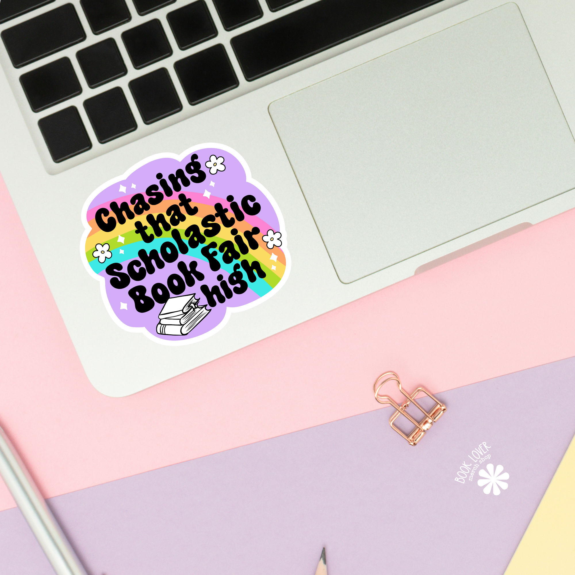 Book Lover Merch Shop - Wholesale Sticker - Chasing That Scolastic Book Fair High Stickers / Bookish1
