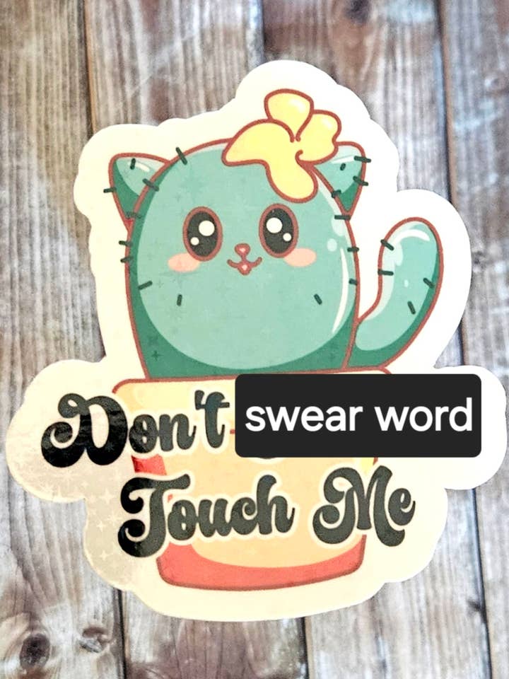 Don't touch me sticker, profanity included for wholesale by Unsupervised Art