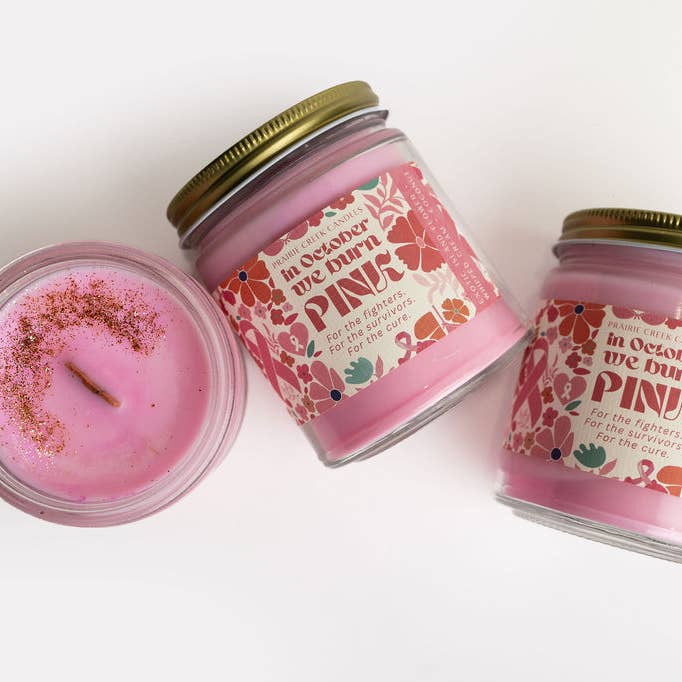 IN OCTOBER WE BURN PINK | BREAST CANCER | SOY WAX CANDLE for wholesale by Prairie Creek Candles