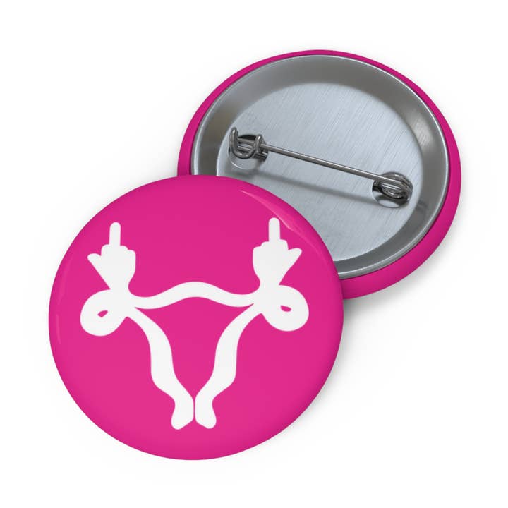 Bouton à épingle "Utérus en colère" pour la vente par Resistance Nation